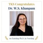 TKS Congratulates Dr. W.S. Khanpam on Earning Ph.D. in Nursing