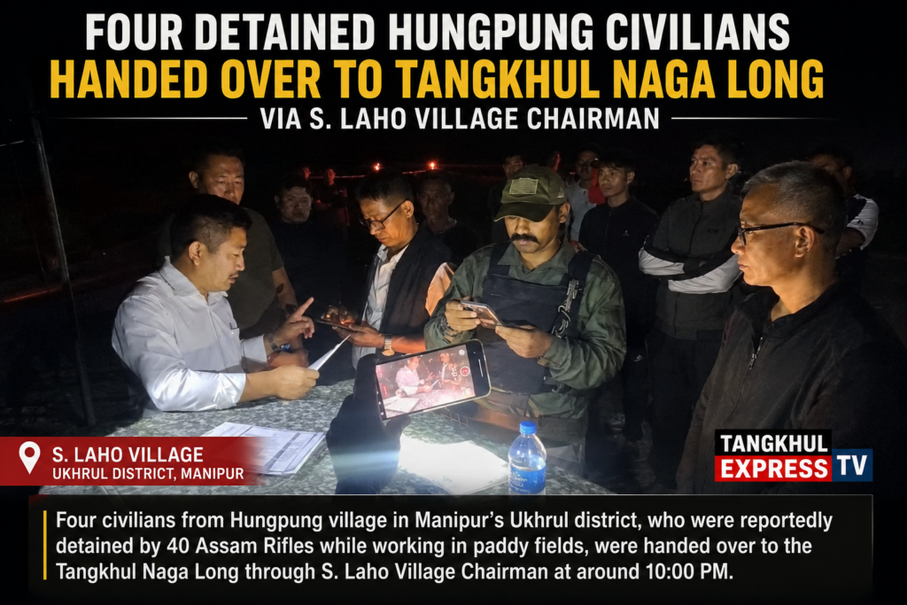 Four Hungpung Farmers Handed Over to Tangkhul Naga Long After Tense Stand-Off
