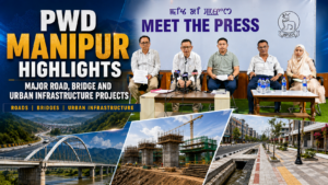 PWD Manipur Highlights Major Road, Bridge and Urban Infrastructure Projects