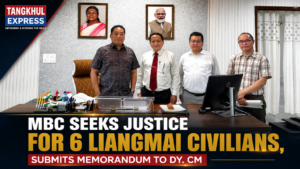 MBC SUBMITS MEMORANDUM TO DEPUTY CM LOSII DIKHO, SEEKS JUSTICE FOR SIX SLAIN LIANGMAI CIVILIANS