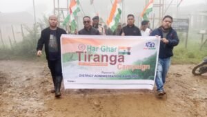 Har Ghar Tiranga Rally Held at Kamjong District Headquarters