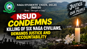 NSUD Condemns Killing of Six Naga Civilians, Demands Justice and Accountability