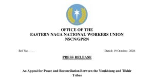 ENNWU Appeals for Peace, Reconciliation Between Yimkhiung and Tikhir Tribes